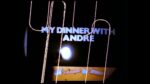 Jennifer West, My Dinner with Andre