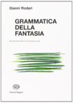 Gianni Rodari, Grammatica della fantasia (1973)