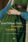 Jean-Philippe Postel, Il mistero Arnolfini (Skira)