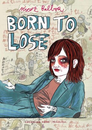 Fantagraphic. Born To Lose, diario a fumetti di una mamma-artista