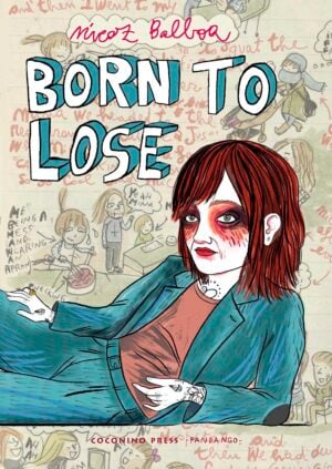 Fantagraphic. Born To Lose, diario a fumetti di una mamma-artista