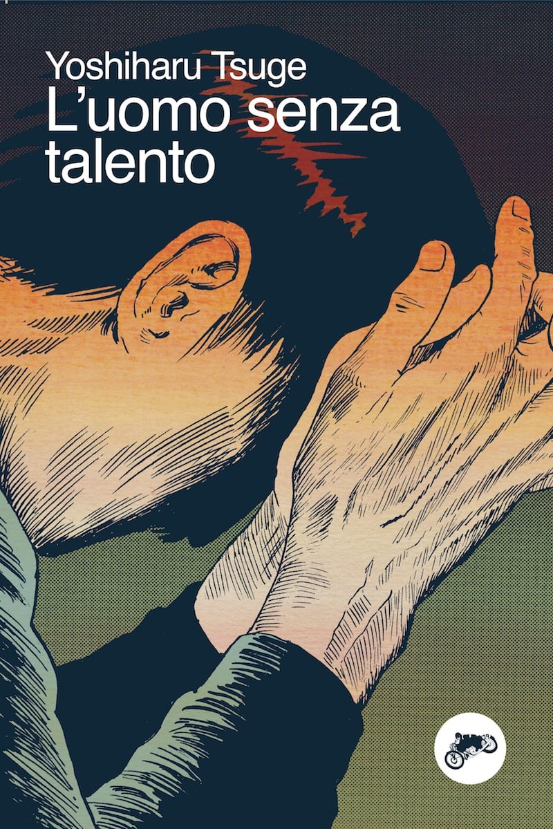 Yoshiharu Tsuge, L'uomo senza talento, Canicola Edizioni, 2017 (cover)