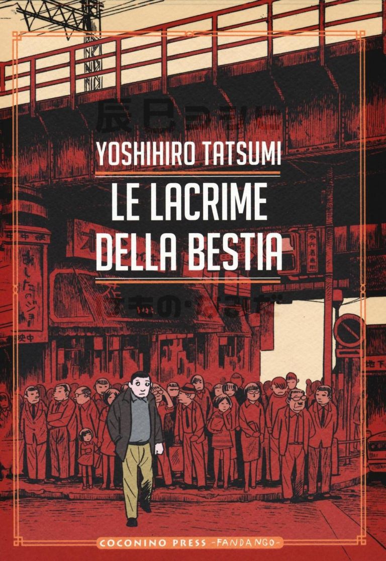 Yoshihiro Tatsumi, Le lacrime della bestia (Coconino Press, 2017). Copertina