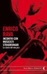 Enrico Rava, Incontri con musicisti straordinari. La storia del mio Jazz (Feltrinelli, 2011)