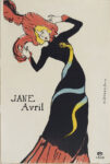 TOULOUSE LAUTREC, Jane Avril, 1899 Litografia a colori, Collezione privata Foto ©Peter Schächli