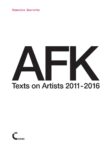 Domenico Quaranta – AFK. Texts on Artists 2011 2016 (Link Editions, Brescia 2016)
