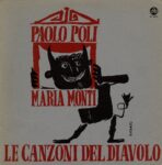 EMANUELE LUZZATI MARIA MONTI PAOLO POLI – Le canzoni del diavolo (CGD, 1965)