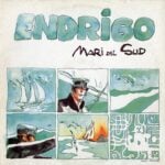 HUGO PRATT SERGIO ENDRIGO – Mari del Sud (Fonit Cetra, 1982)