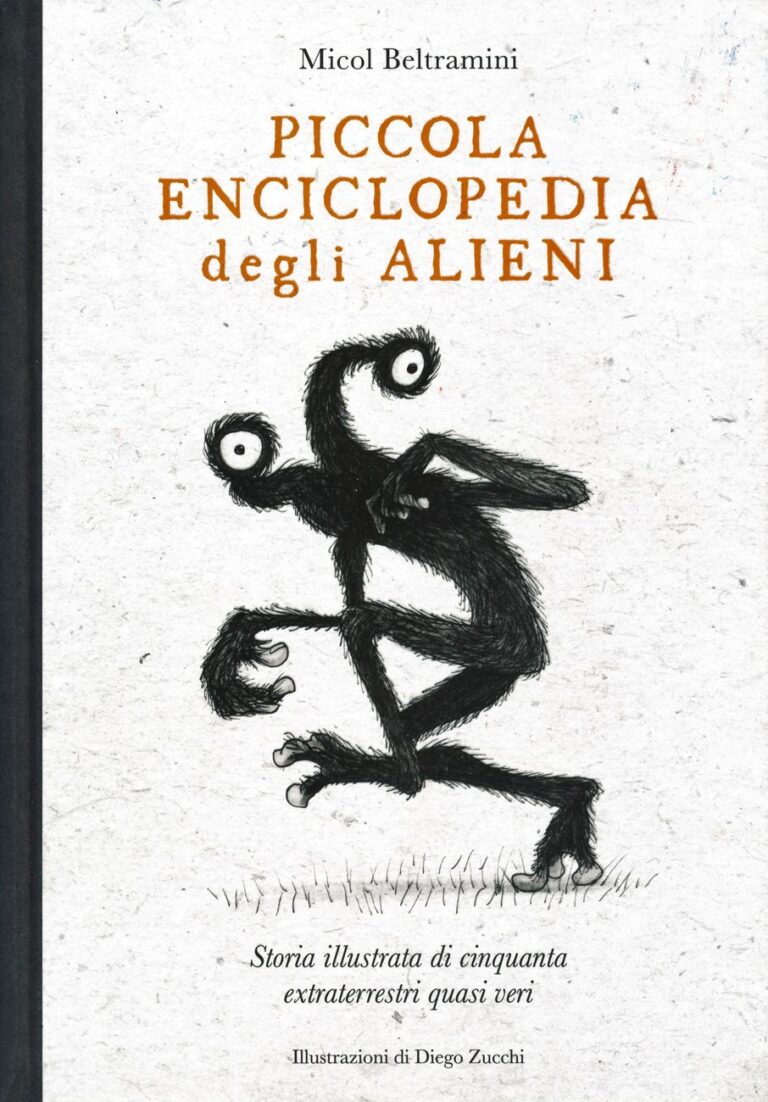 Micol Beltramini & Diego Zucchi – Piccola Enciclopedia degli Alieni (24 ORE Cultura, Milano 2017). Cover