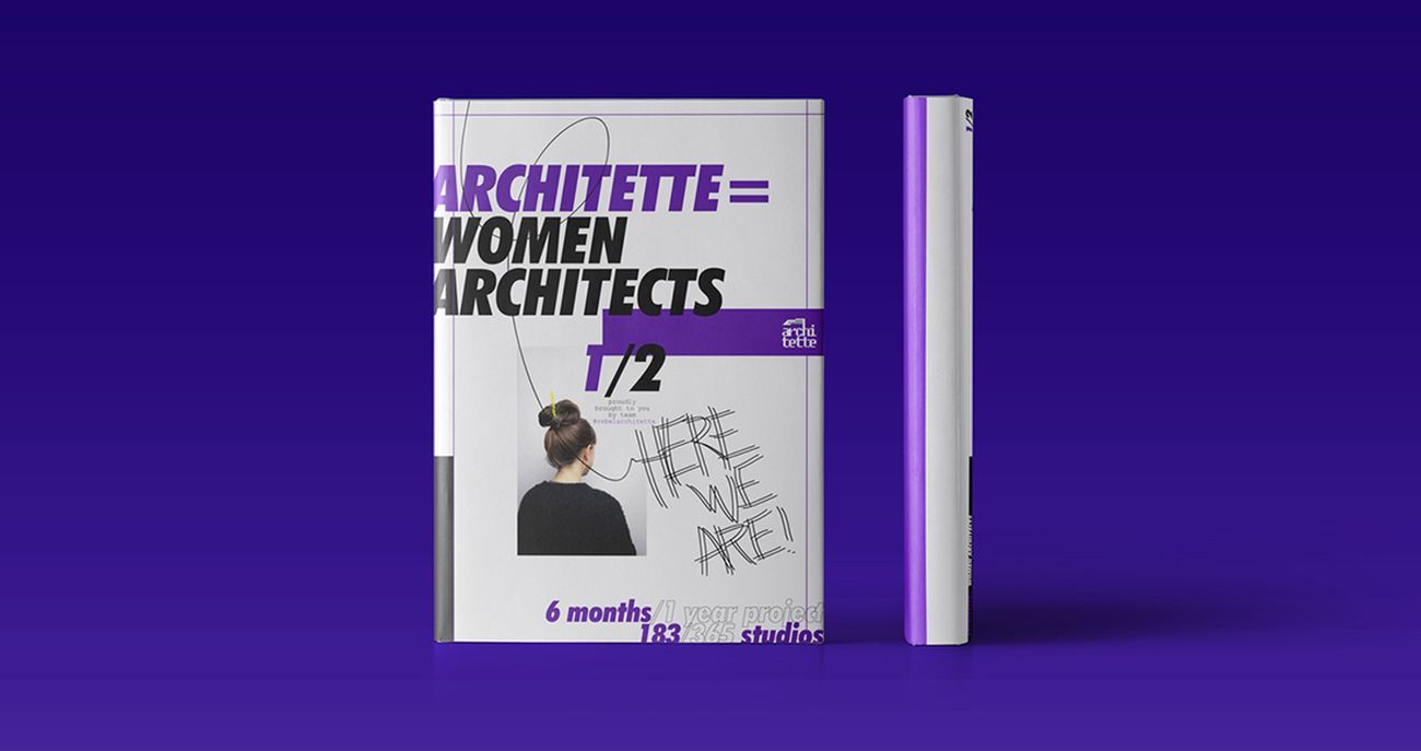 RebelArchitette, Architette = Women Architects 1⁄2 Here We are! La mission