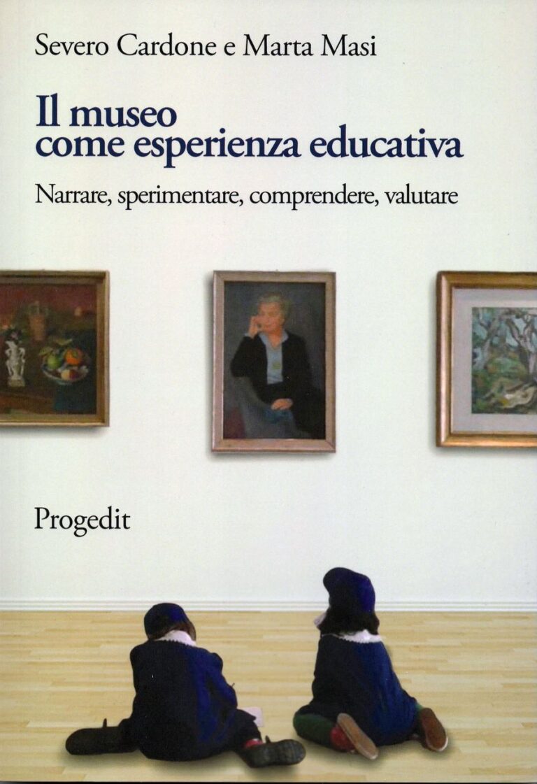 Severo Cardone & Marta Masi ‒ Il museo come esperienza educativa (Progedit, Bari 2017)
