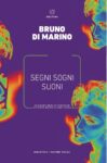 Bruno Di Marino – Segni sogni suoni (Meltemi, 2018)
