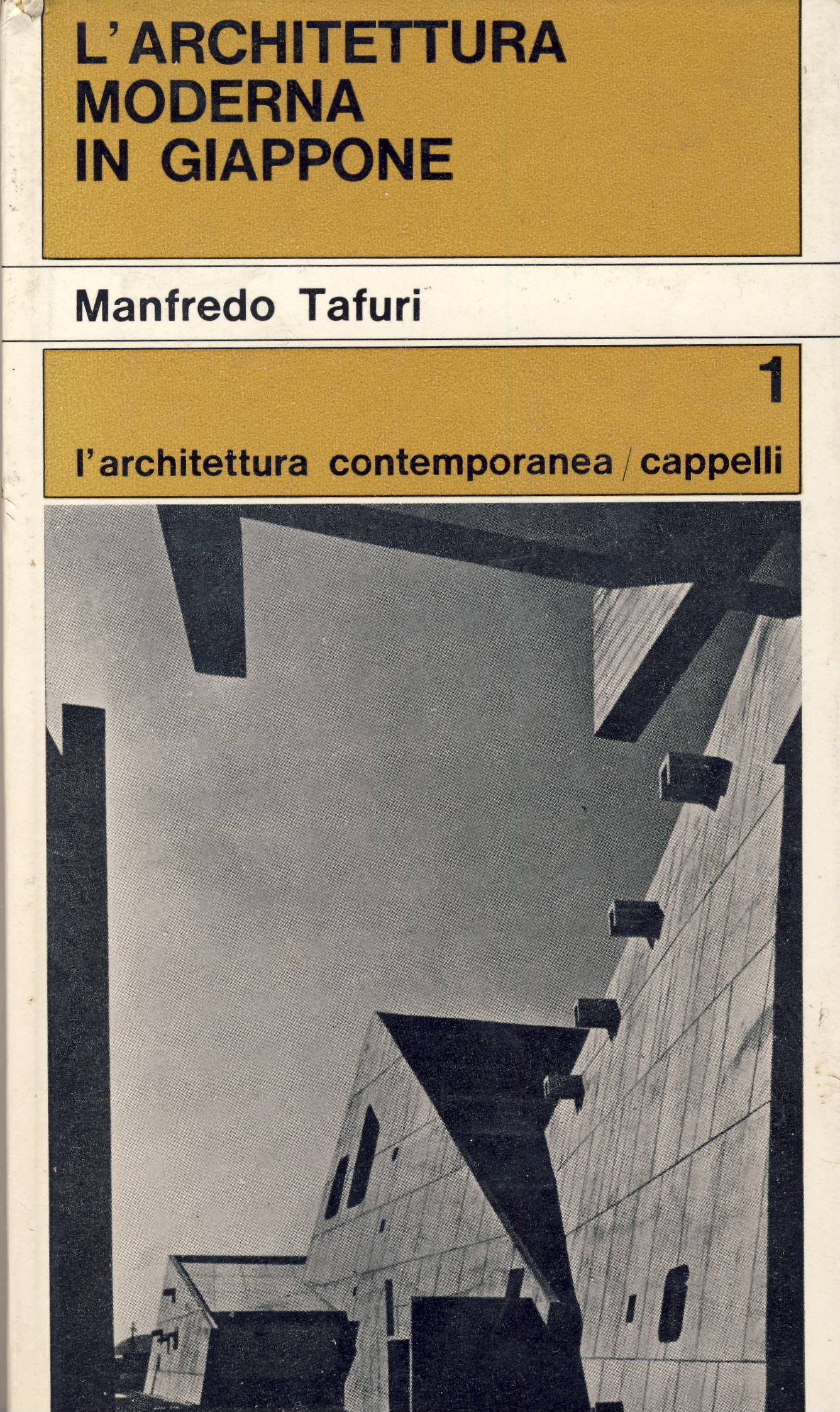 Manfredo Tafuri - L'architettura moderna in Giappone (Cappelli, 1964)