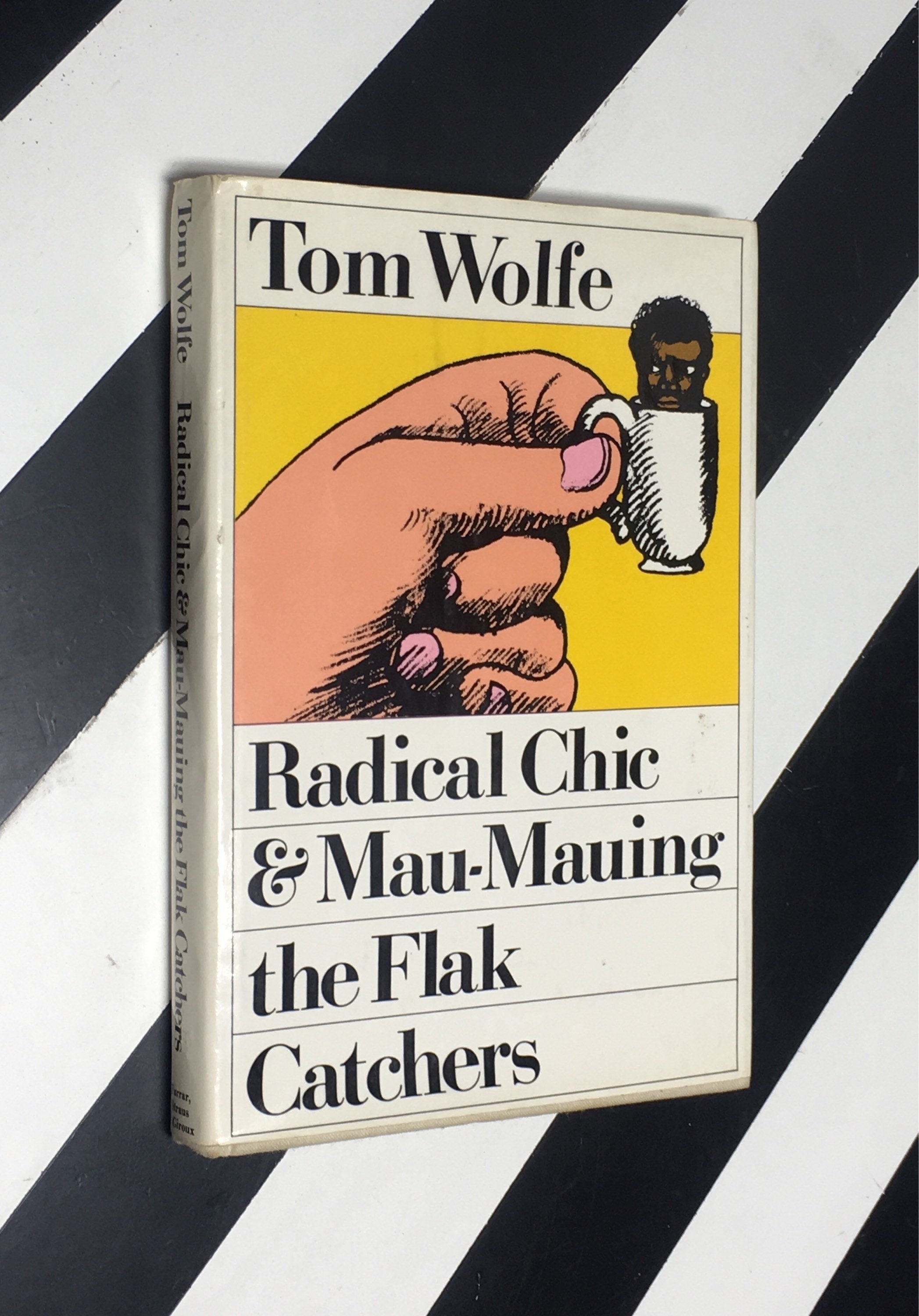 Radical Chic & Mau Mauing the Flak Catchers by Tom Wolfe (1970)
