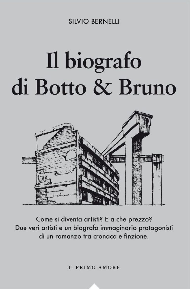 Silvio Bernelli - Il biografo di Botto & Bruno (Effigie, Pavia 2018)