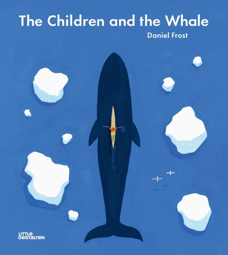 Daniel Frost - The Children and the Whale (Gestalten, Berlino 2018). Cover
