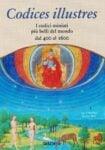 Norbert Wolf e Ingo F. Walther – Codice illustres (Taschen, Colonia 2018)
