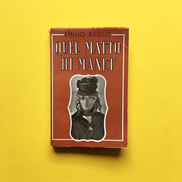 Libri Belli. Quel matto di Manet, 1945