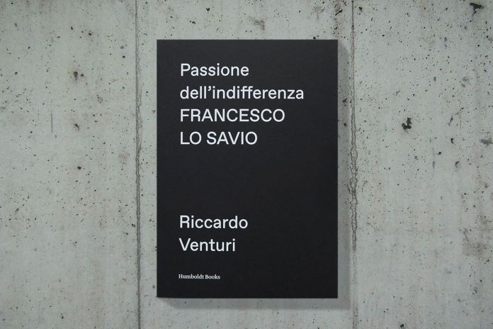 Riccardo Venturi â Passione dellâindifferenza (Humboldt Books, Milano 2018)