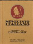 Catalogo della Seconda mostra del Novecento italiano Milano, Palazzo della Permanente, 1929. Mart, Archivio del ‘900, Fondo librario Sarfatti