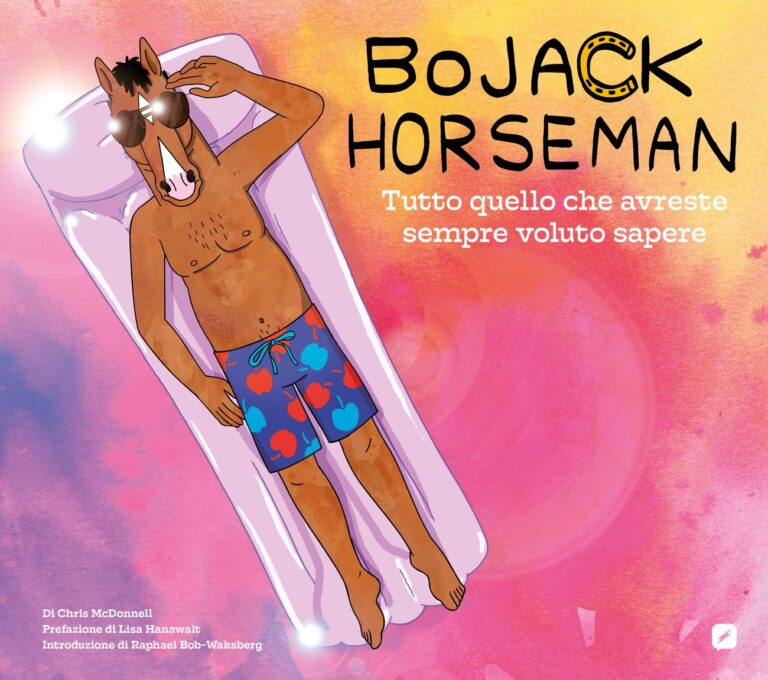 Chris MacDonnell, Lisa Hanawalt, Raphael Bob Waksberg ‒ BoJack Horseman (BD Edizioni, 2018). Copertina