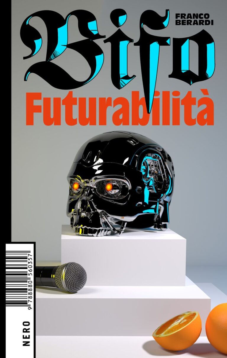 Franco “Bifo” Berardi ‒ Futurabilità (Nero Editions, Roma 2018)