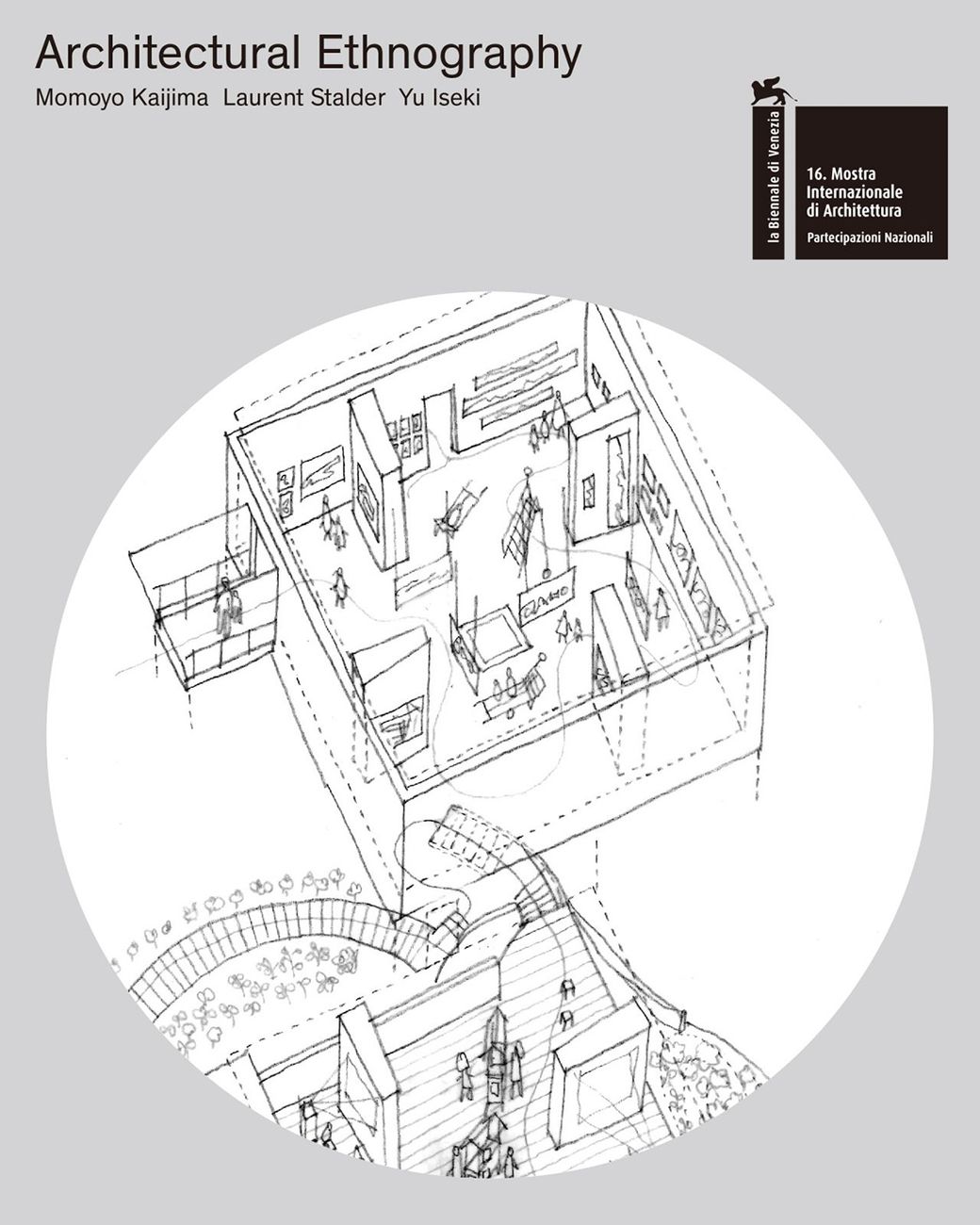 Momoyo Kaijima, Laurent Stalder, Yu Iseki (a cura di) – Architectural Ethnography – Japanese Pavilion Venice Biennale 2018 (TOTO Publishing, Tokyo 2018)