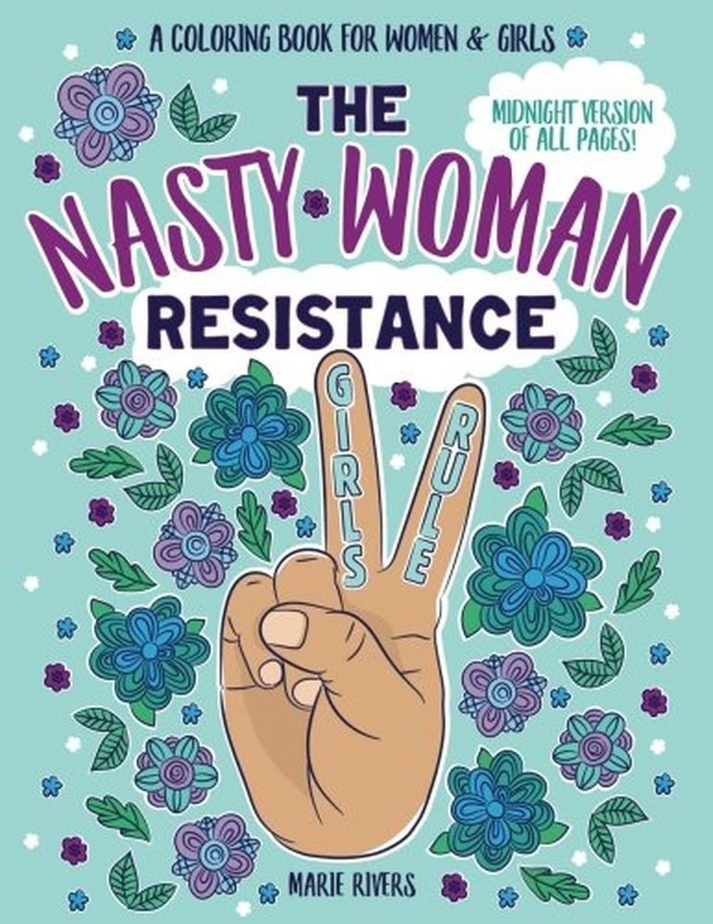 Marie Rivers, The Nasty Woman Resistance Coloring Book