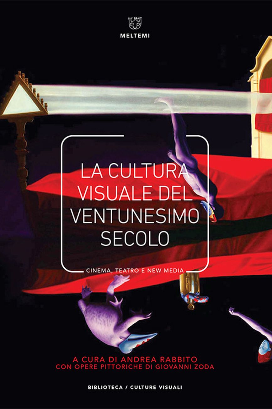 Andrea Rabbito (a cura di) – La cultura visuale del ventunesimo secolo (Meltemi, Milano 2018)