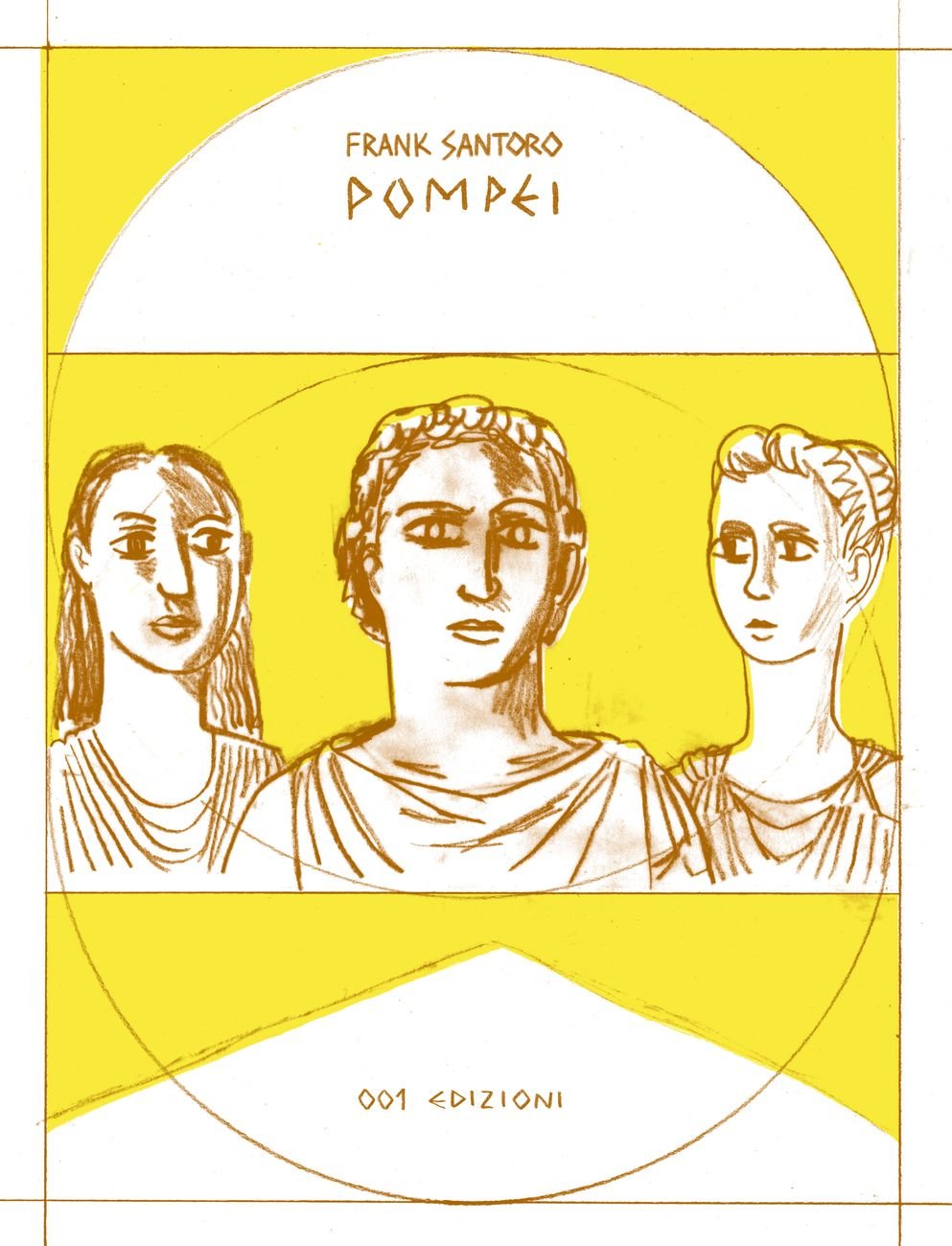 Frank Santoro, Pompei (001 Edizioni, 2018). Copertina