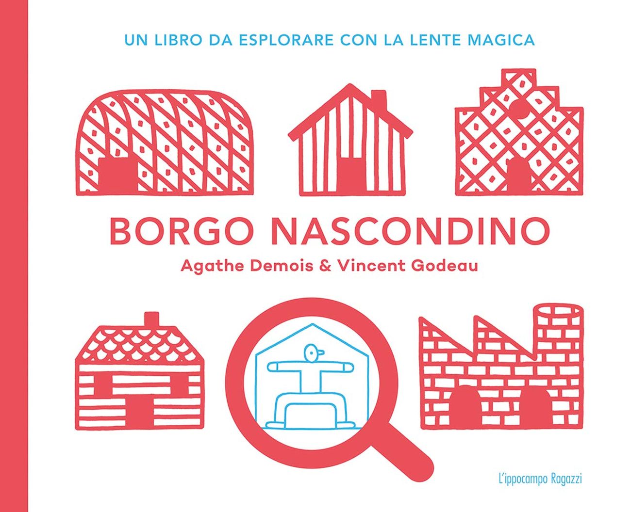 Agathe Demois & Vincent Godeau – Borgo nascondino (L’ippocampo, Milano 2018)