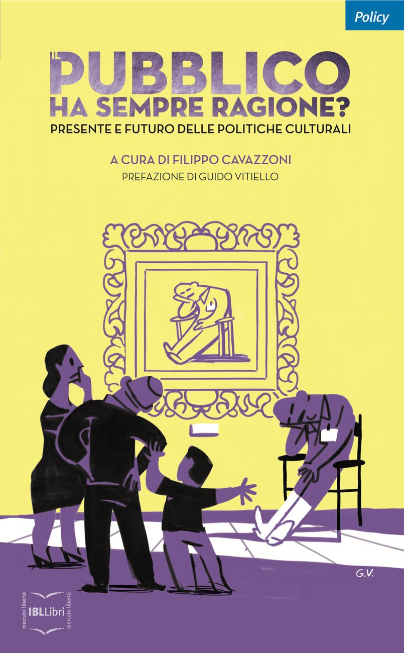 Filippo Cavazzoni (a cura di) – Il pubblico ha sempre ragione? (IBL Libri, Milano 2018)