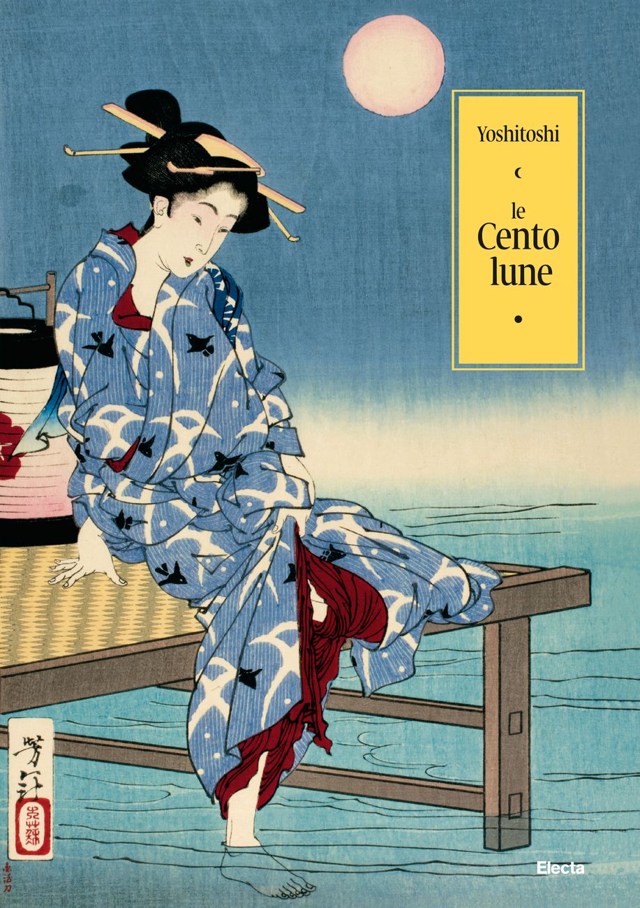 Tsukyoka Yoshitoshi – Le cento lune (Electa, Milano 2018)