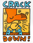 Keith Haring, 1958-1990, Crack Down! 1986, Poster 608 x 481 mm. Collection Noirmontartproduction, Paris © Keith Haring Foundation/ Collection Noirmontartproduction, Paris