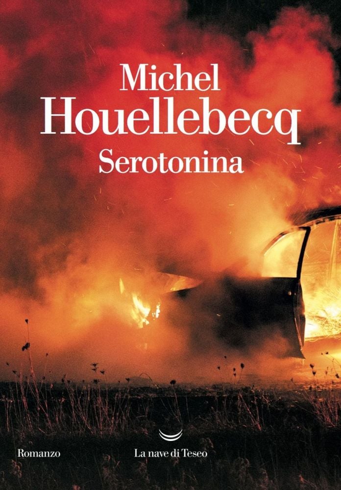 Michel Houellebecq - Serotonina (La nave di Teseo, Milano 2019)