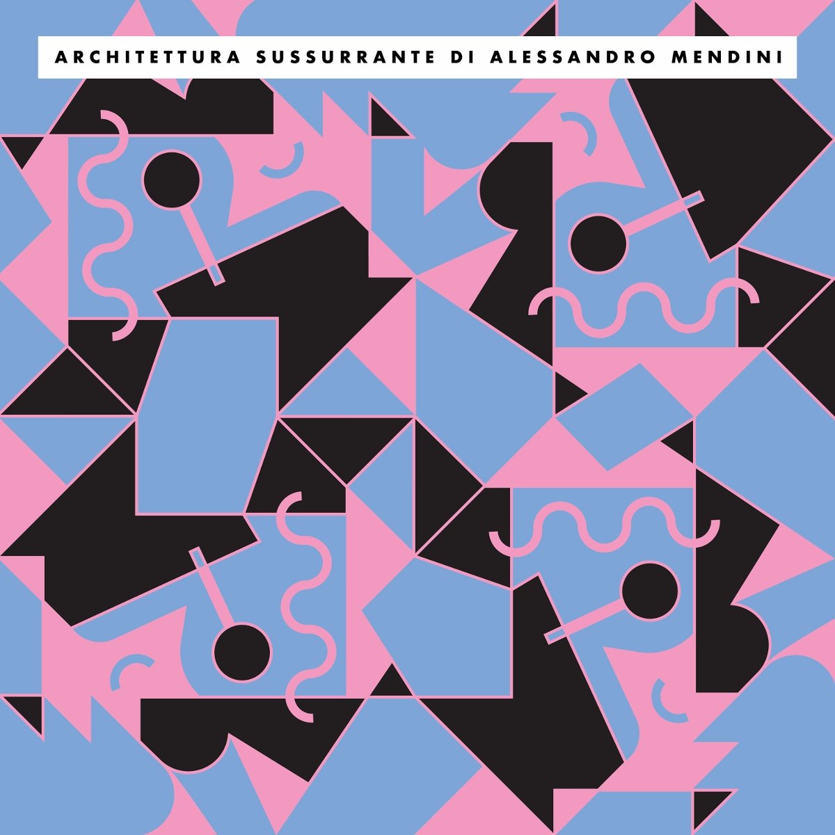 Architettura Sussurrante di Alessandro Mendini - Lacerba