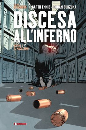 Garth Ennis & Goran Sudzuka – Discesa all'Inferno Vol. 1. Il Magazzino (SaldaPress, 2019) _cover