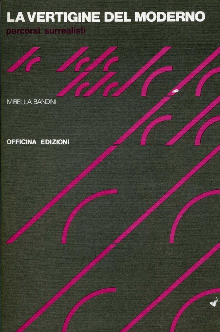 Mirella Bandini – La vertigine del moderno (Officina, 1986)