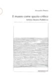 Alessandro Demma – Il museo come spazio critico (Postmedia Books, Milano 2018)