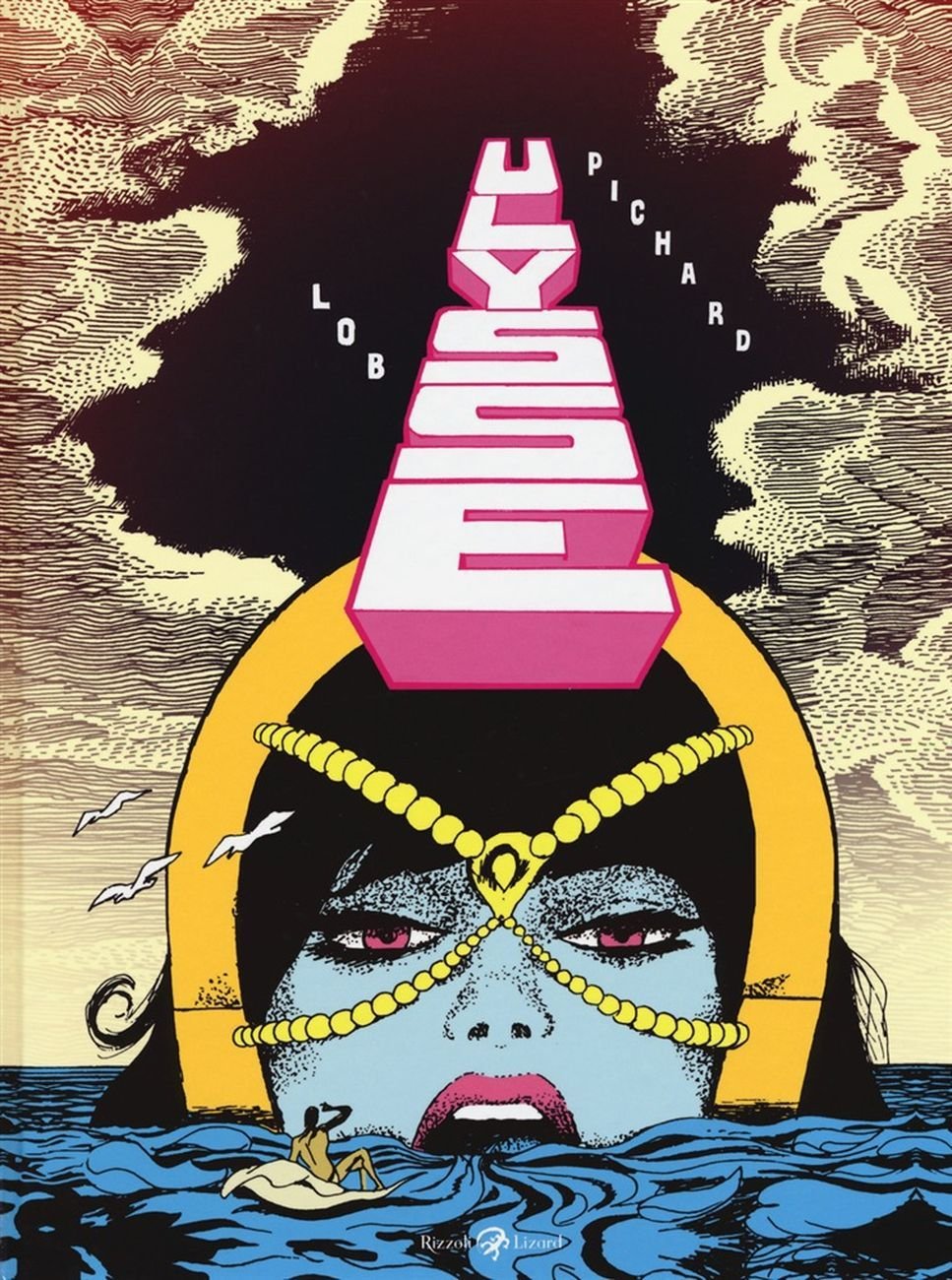 Jacques Lob & George Pichard – Ulysse (Rizzoli Lizard, 2019)