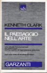 Kenneth Clark - Il paesaggio nell’arte (Garzanti, 1985)