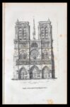 La facciata occidentale della cattedrale di Notre-Dame di Parigi. Da M. de Guilhermy, E. Viollet- le- Duc, Description de Notre- Dame, cathédrale de Paris, Paris, 1850. Torino, Politecnico, Biblioteca Centrale di Ingegneria