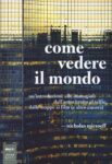 Nicholas Mirzoeff - Come vedere il mondo (Johan & Levi, 2017)