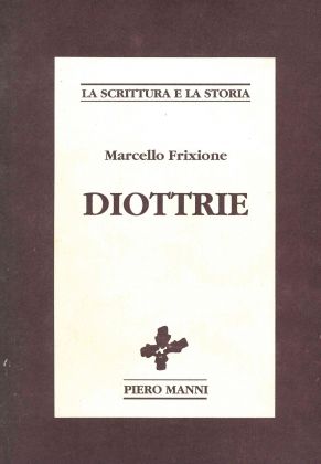 Marcello Frixione, Diottrie (Manni 1991)