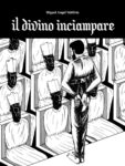 Miguel Angel Valdivia – Il divino inciampare (Coconino Press, Roma 2019)
