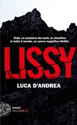 Luca D'Andrea, Lissy, Einaudi, Torino 2017. Graphic design Riccardo Falcinelli