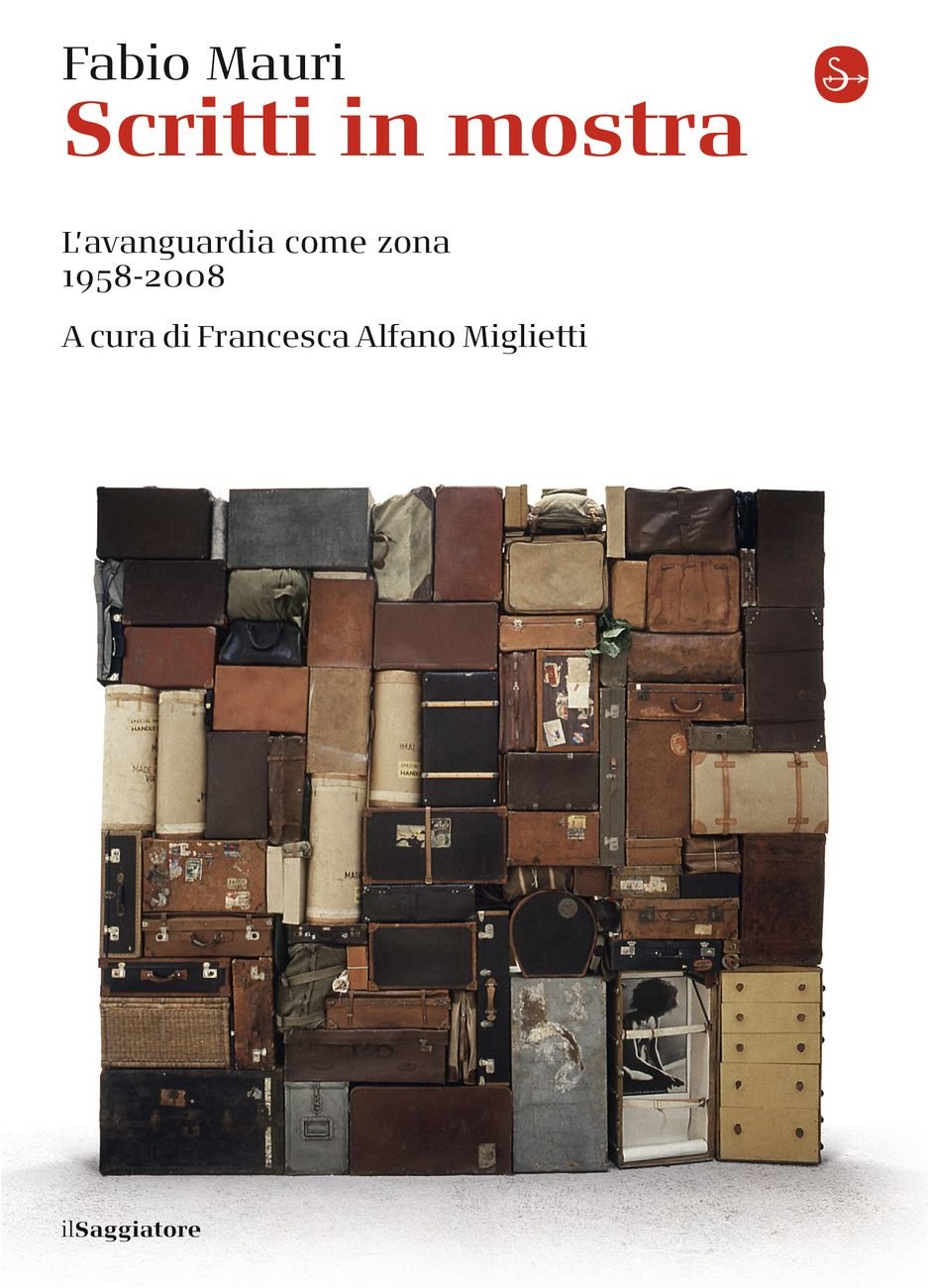 Fabio Mauri – Scritti in mostra (il Saggiatore, Milano 2019 II ed.)