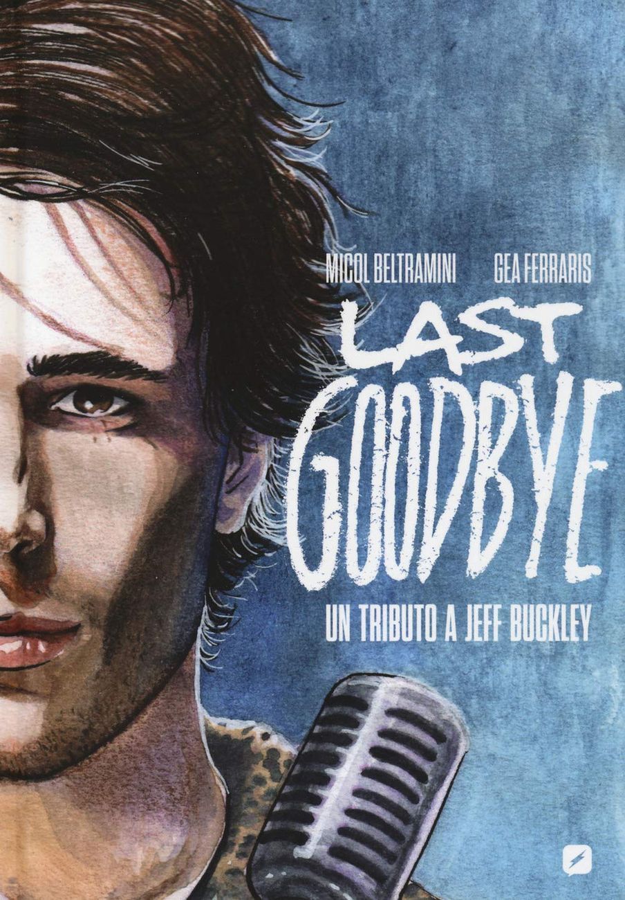 Micol Beltramini & Gea Ferraris - Last Goodbye (Edizioni BD, Milano 2019)