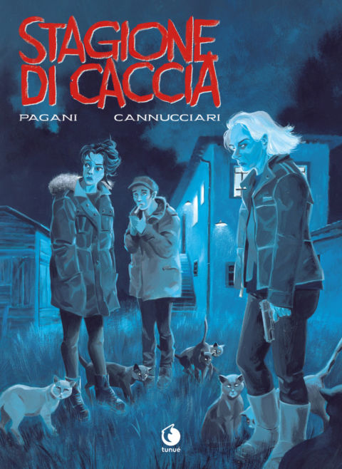 Bruno Cannucciari, Emiliano Pagani – Stagione di caccia (Tunué, Latina 2019)