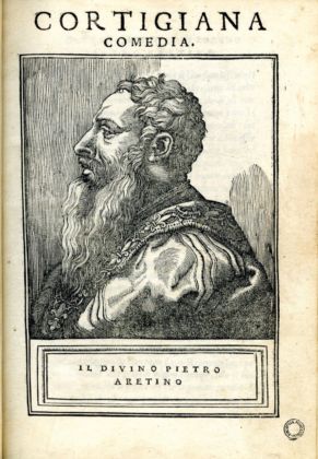 Pietro Aretino, Cortigiana, 1534. Forlì, Biblioteca Comunale Saffi